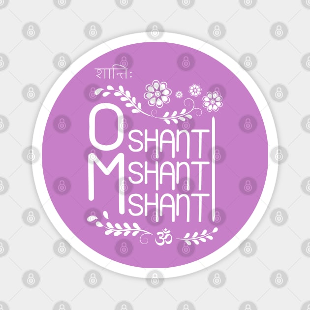 Om shanti shanti shanti mantra Magnet by FlyingWhale369